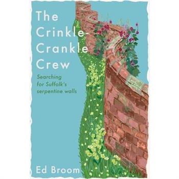 The Crinkle-Crankle Crew