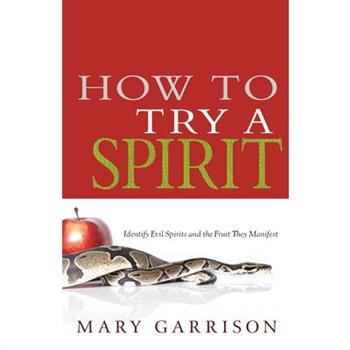 How to Try a Spirit