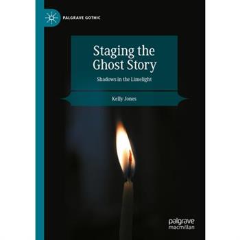 Staging the Ghost Story