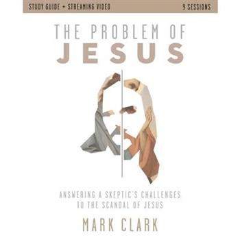 The Problem of Jesus Study Guide plus Streaming Video
