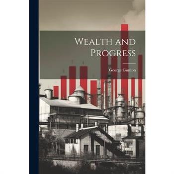 Wealth and Progress