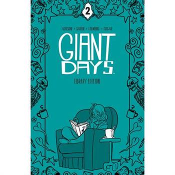 Giant Days Library Edition Vol. 2