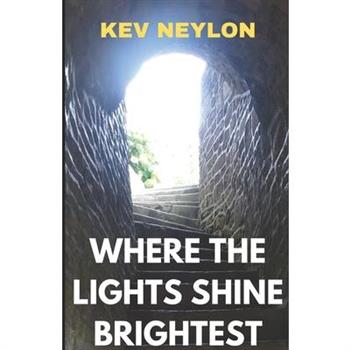 Where The Lights Shine Brightest