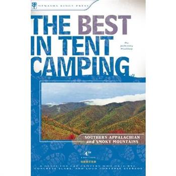 The the Best in Tent Camping the Smokies and the Southern Appalachian Mountains