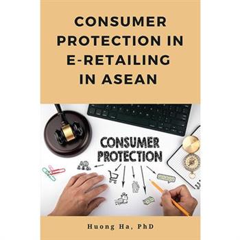 Consumer Protection in E-Retailing in ASEAN