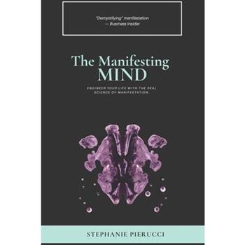 The Manifesting Mind