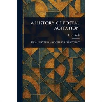 A History of Postal Agitation