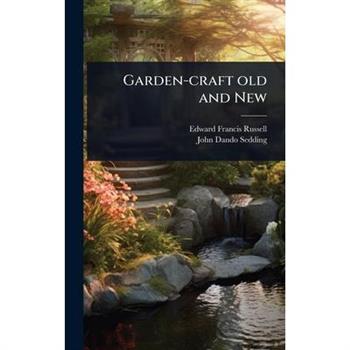 Garden-craft old and New
