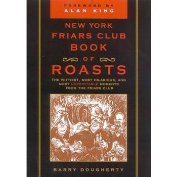 New York Friars Club Book of Roasts