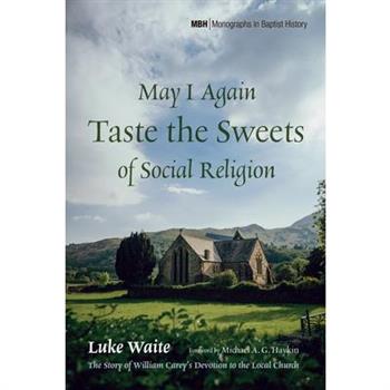 May I Again Taste the Sweets of Social Religion