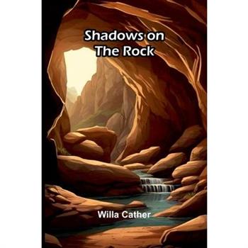 Shadows on the Rock