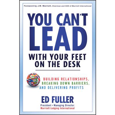 You Can’t Lead with Your Feet on the Desk