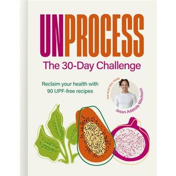 Unprocess: The 30-Day Challenge