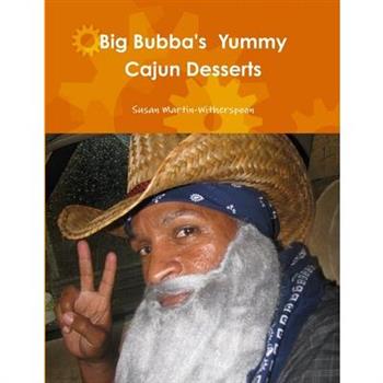 Big Bubba's Yummy Cajun Desserts
