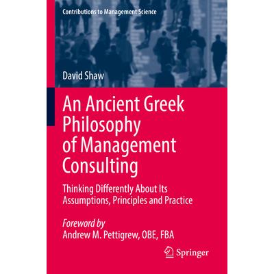 An Ancient Greek Philosophy of Management Consulting