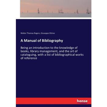 A Manual of Bibliography