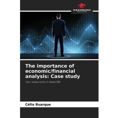 The importance of economic/financial analysis