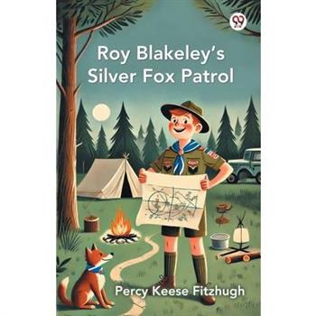 Roy Blakeley S Silver Fox Patrol