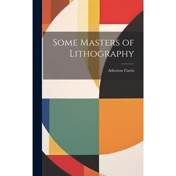 Some Masters of Lithography