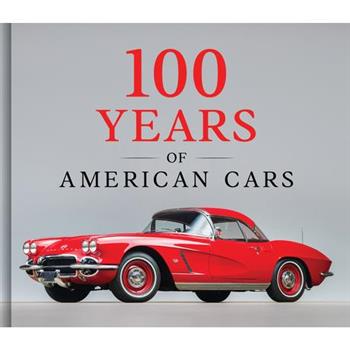 100 Years of American Cars