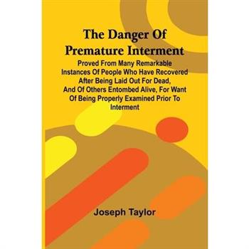 The Danger Of Premature Interment