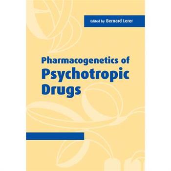 Pharmacogenetics of Psychotropic Drugs