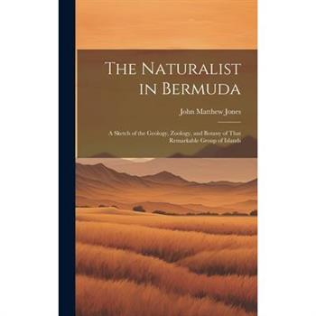 The Naturalist in Bermuda