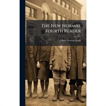 The New Normal Fourth Reader