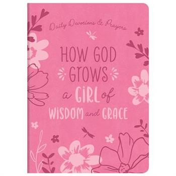 How God Grows a Girl of Wisdom and Grace