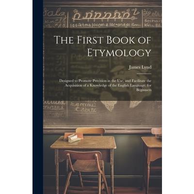The First Book of Etymology