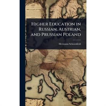 Higher Education in Russian, Austrian, and Prussian Poland