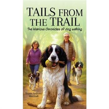 Tails from the Trail