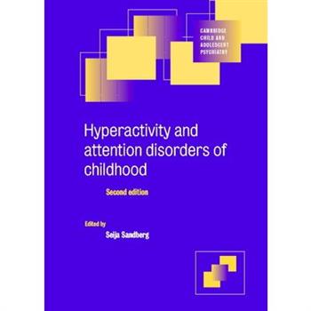 Hyperactivity and Attention Disorders of Childhood