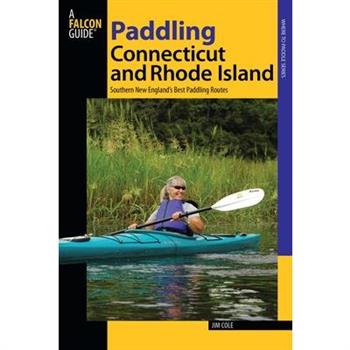 FalconGuides Paddling Connecticut and Rhode Island