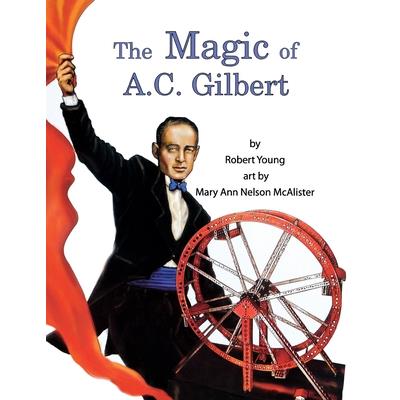 The Magic of A.C. Gilbert