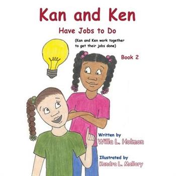 Kan and Ken Have Jobs to Do