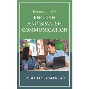 Intensification in English and Spanish Communication