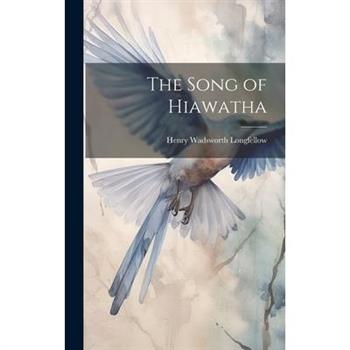 The Song of Hiawatha