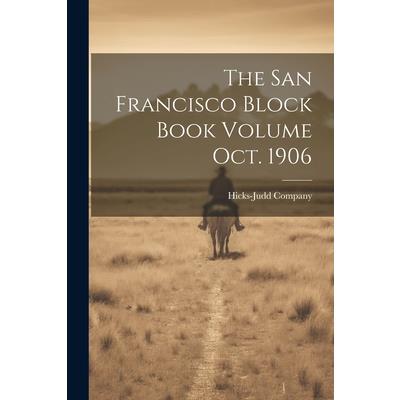 The San Francisco Block Book Volume oct. 1906