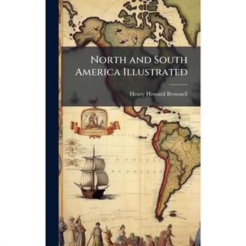 North and South America Illustrated