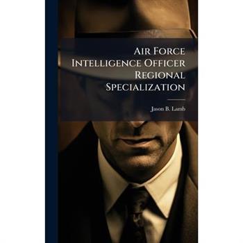 Air Force Intelligence Officer Regional Specialization