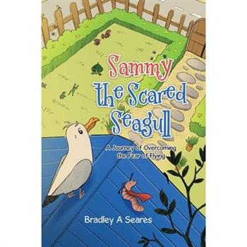 Sammy The Scared Seagull