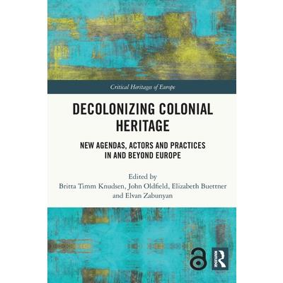 Decolonizing Colonial Heritage