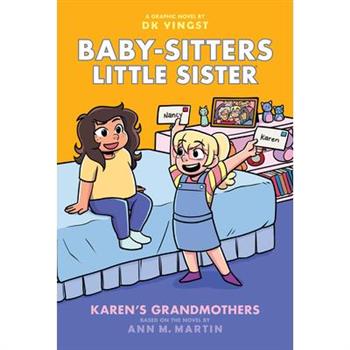 Karen’s Grandmothers: A Graphic Novel (Baby-Sitters Little Sister #9)