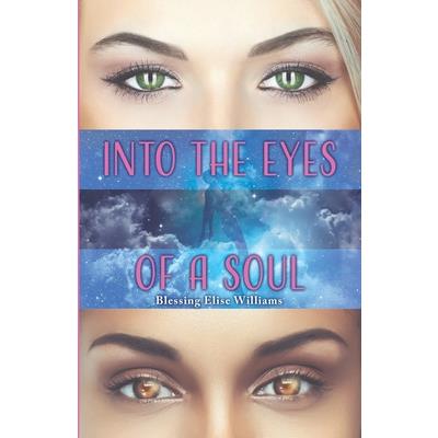 Into the Eyes of a Soul