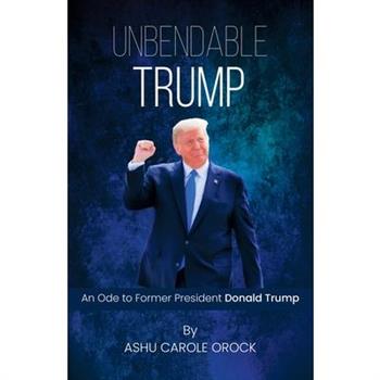 Unbendable Trump