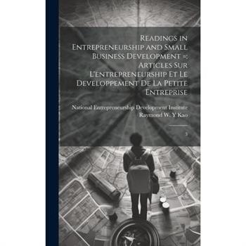 Readings in Entrepreneurship and Small Business Development =