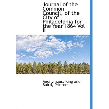 Journal of the Common Council, of the City of Philadelphia for the Year 1864 Vol II