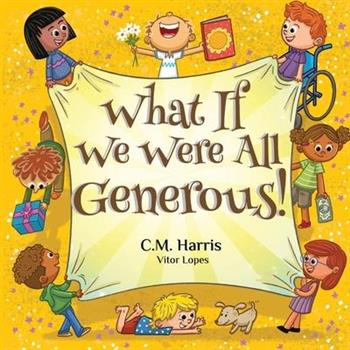 What If We Were All Generous!