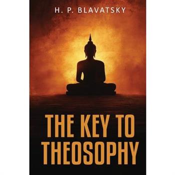 The Key to Theosophy